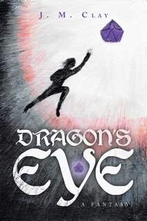 Front cover_DRAGON'S EYE - A fantasy.