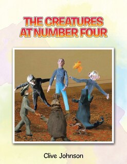 Front cover_The Creatures at Number Four