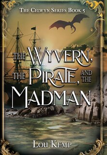Couverture_The Wyvern, the Pirate, and the Madman
