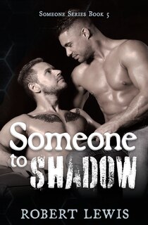 Front cover_Someone to Shadow