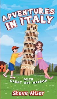 Couverture_Adventures in Italy with Gabby and Maddox