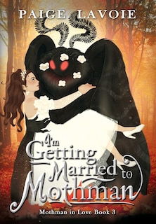 Couverture_I'm Getting Married to Mothman