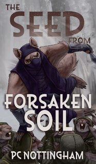 Front cover_The Seed from Forsaken Soil