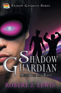 Couverture_Shadow Guardian Meets Puss and Boots