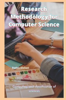 Research Methodology for Computer Science: Computing and classification of sciences
