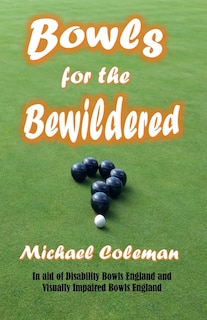 Front cover_Bowls for the Bewildered