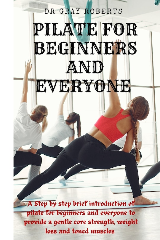 Front cover_Pilates for beginners and everyone