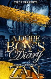 A Dope Boy's Diary: A Standalone Hood Romance