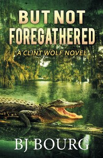 Front cover_But Not Foregathered