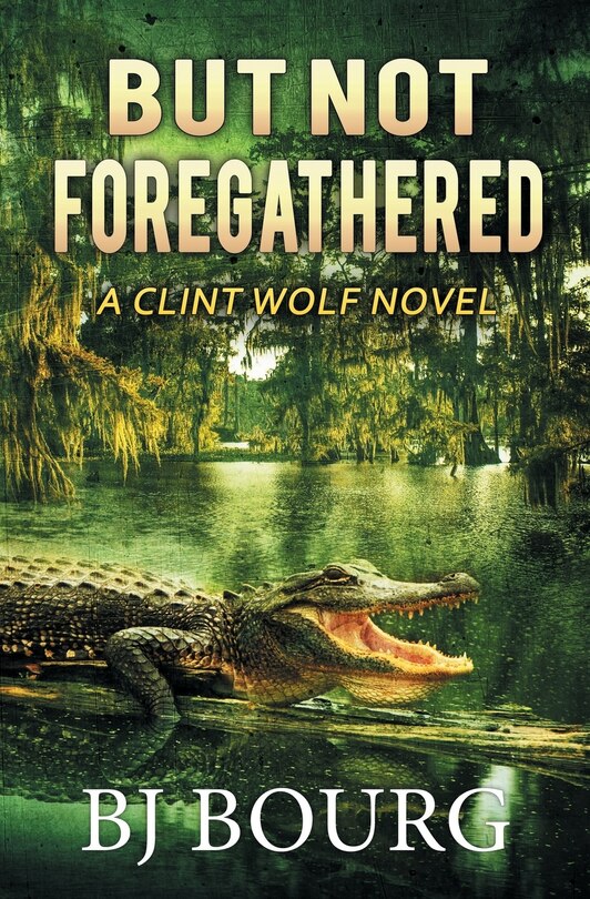 Front cover_But Not Foregathered