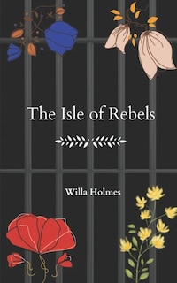 Front cover_The Isle of Rebels