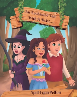 Front cover_An Enchanted Tale With A Twist