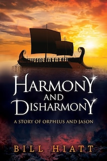 Harmony and Disharmony: A Story of Orpheus and Jason