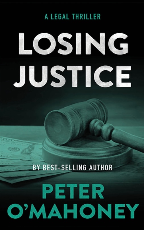 Losing Justice: A Legal Thriller