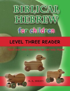 Couverture_Biblical Hebrew for Children Level Three Reader