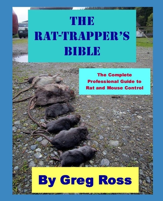 Front cover_The Rat Trapper's Bible
