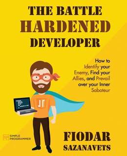 Front cover_The Battle Hardened Developer