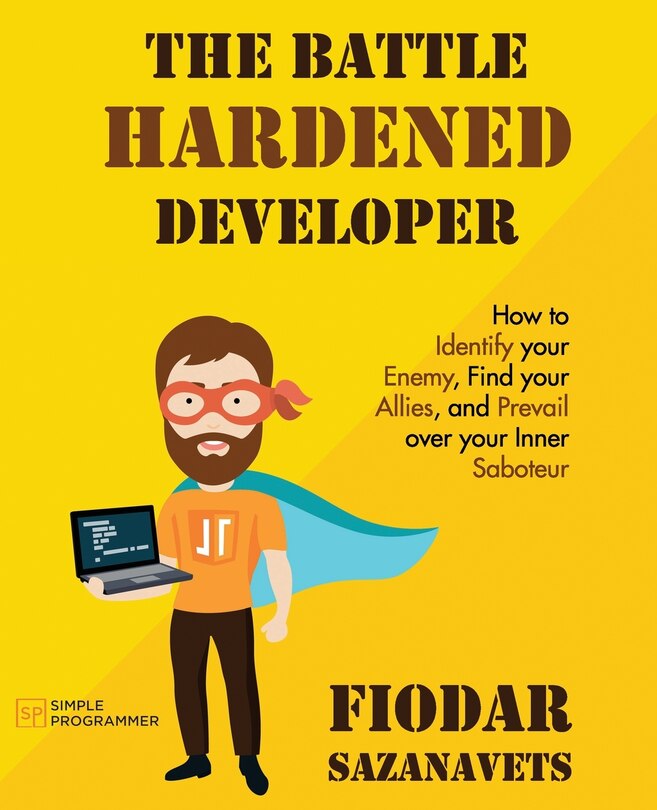 Front cover_The Battle Hardened Developer