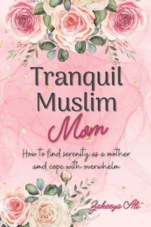 Couverture_Tranquil Muslim Mom