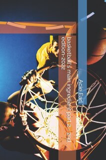 basketball's main ingredient part 2 - 2nd edition-2022