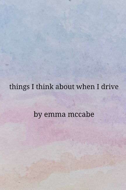 Front cover_Things I Think About When I Drive