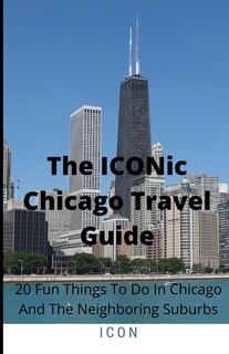Couverture_The ICONic Chicago Travel Guide