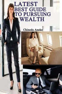 Front cover_Latest best guide to pursuing wealth