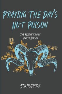 Front cover_Praying The Day's Not Poison