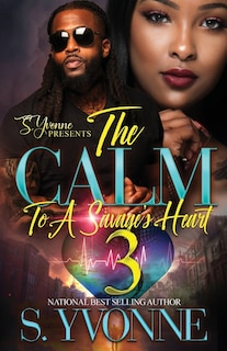 Front cover_The Calm To A savage's Heart 3