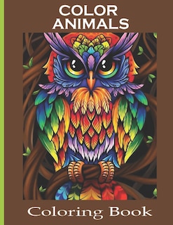 Color Animals Coloring Book: Adult Coloring Book, Stress Relieving