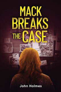 Front cover_Mack Breaks The Case