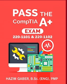 Front cover_PASS the CompTIA A+ Exam