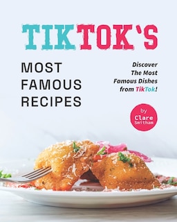 Couverture_TikTok's Most Famous Recipes