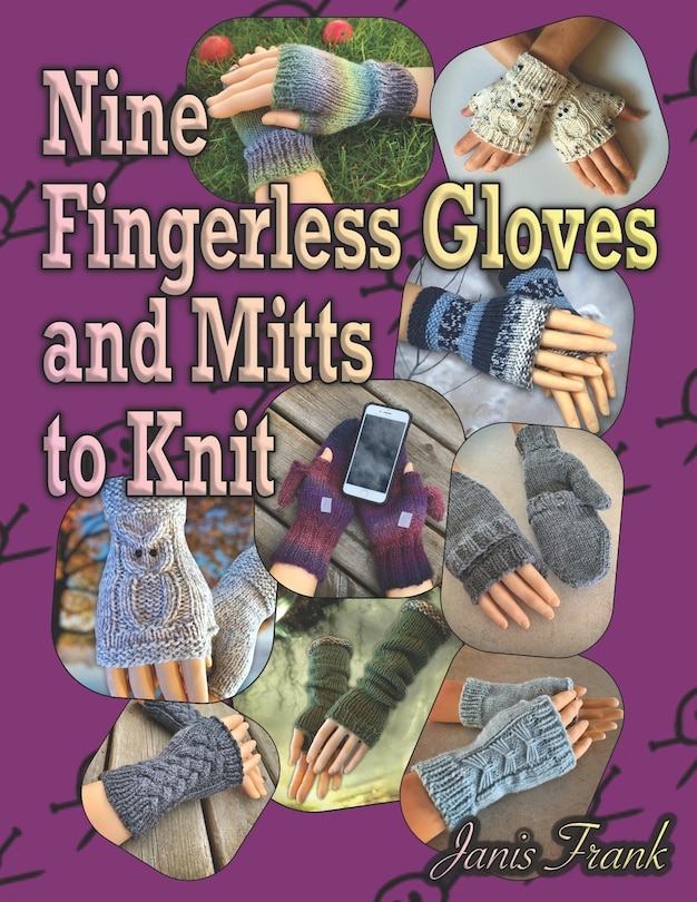 Nine Fingerless Gloves and Mitten Patterns to Knit