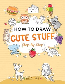 Front cover_How To Draw Cute Stuff For Kids