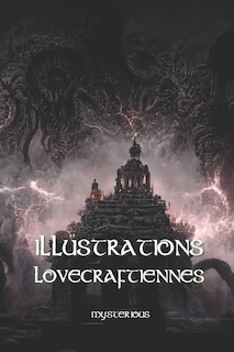 Illustrations Lovecraftiennes: 58 illustrations horreur fantastique en couleur au format A5