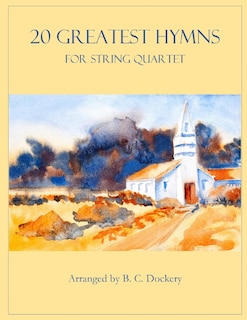 Couverture_20 Greatest Hymns for String Quartet