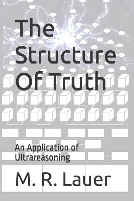 The Structure Of Truth: An Application of Ultrareasoning