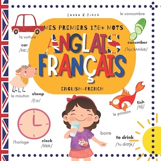 Mes Premiers Mots en Anglais: Livre Imagerie Bilingue Français Anglais