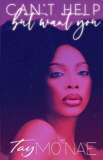 Front cover_Can't Help but Want You