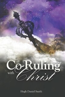 Front cover_Co-Ruling with Christ