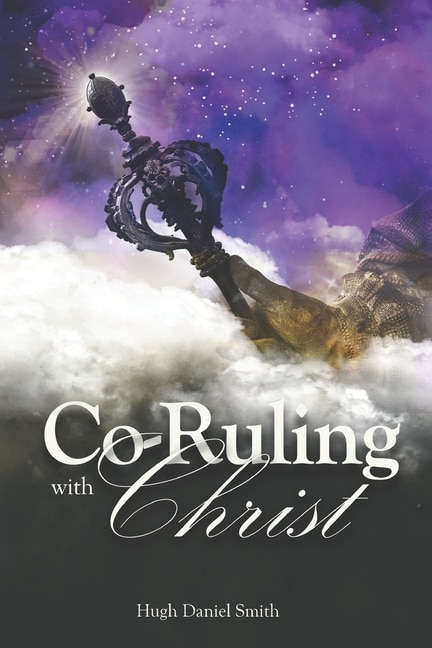 Front cover_Co-Ruling with Christ