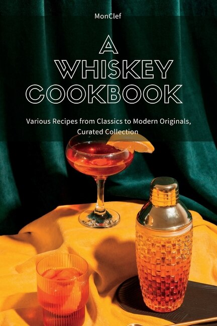 Couverture_A Whiskey Cookbook