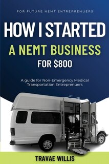 Couverture_How I Started A NEMT Business for $800
