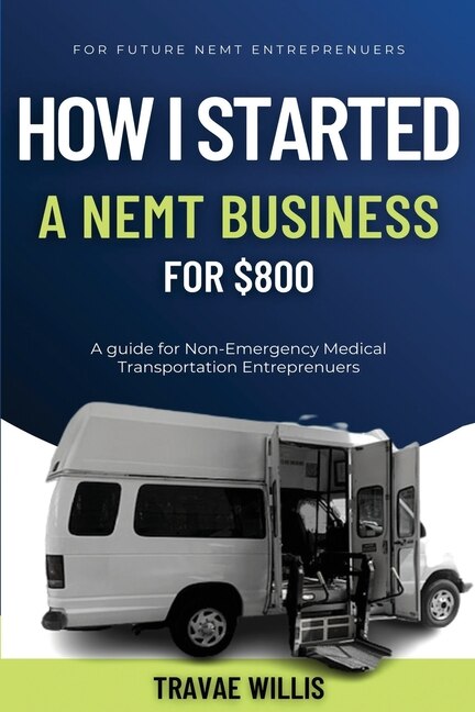 Couverture_How I Started A NEMT Business for $800