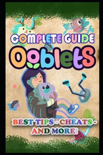 Couverture_Ooblets Complete Guide
