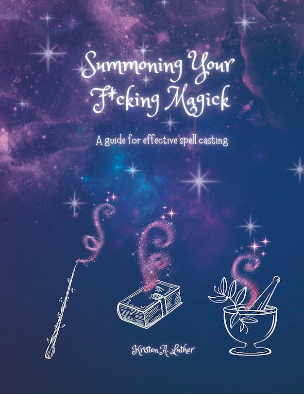 Front cover_Summoning Your F*cking Magick