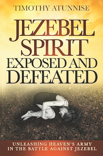 Couverture_Jezebel Spirit Exposed and Defeated