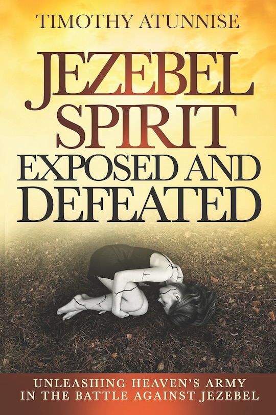 Couverture_Jezebel Spirit Exposed and Defeated