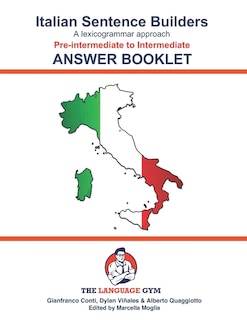 Italian Sentence Builders - Pre-intermediate to Intermediate - ANSWER BOOKLET
